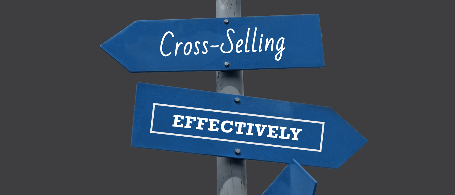 Cross-Selling Effectively